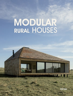 Modular Rural Houses by Minguet, Anna