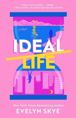 Ideal Life by Skye, Evelyn