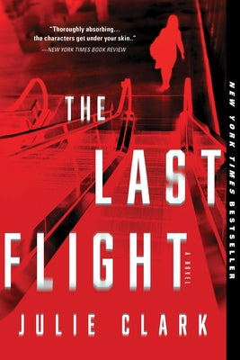 The Last Flight by Clark, Julie