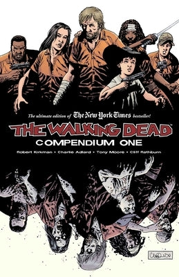 Walking Dead Compendium Volume 1 by Kirkman, Robert