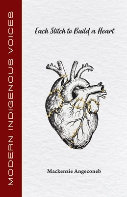 Each Stitch to Build a Heart by Angeconeb, MacKenzie