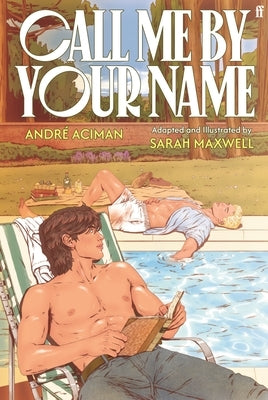Call Me by Your Name: The Graphic Novel by Aciman, AndrÃ©