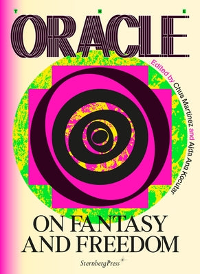 The Oracle: On Fantasy and Freedom by Kocutar, Ajda Ana