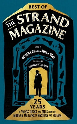 Best of the Strand Magazine: 25 Years of Twists, Turns, and Tales from the Modern Masters of Mystery and Fiction by Gulli, Andrew F.
