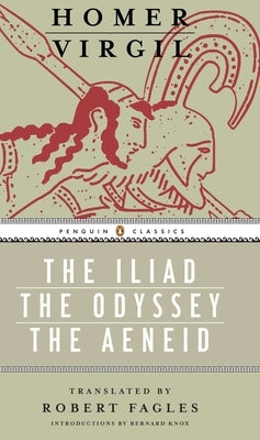 The Iliad, the Odyssey, and the Aeneid Box Set: (Penguin Classics Deluxe Edition) by Homer