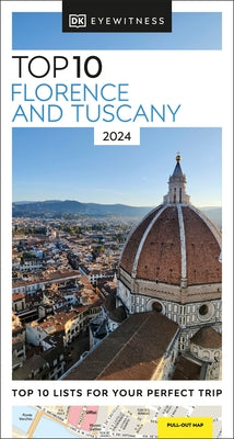 DK Eyewitness Top 10 Florence and Tuscany by Dk Eyewitness