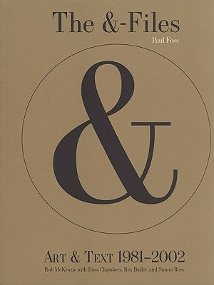 The &-Files: Art & Text 1981-2002 by Butler, Rex