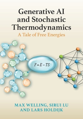 Generative AI and Stochastic Thermodynamics by Welling, Max