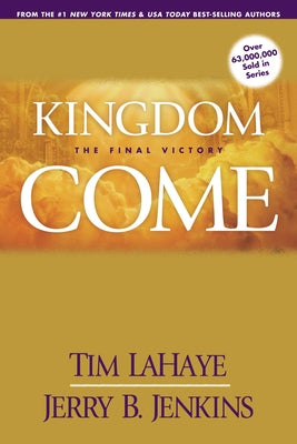 Kingdom Come by LaHaye, Tim