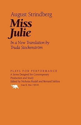 Miss Julie by Strindberg, August