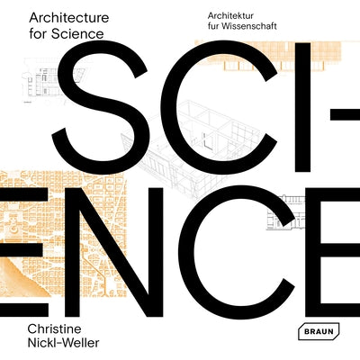 Architecture for Science by Nickl-Weller, Christine