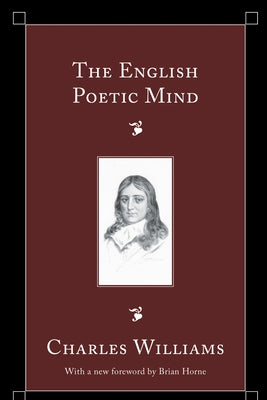 The English Poetic Mind by Williams, Charles