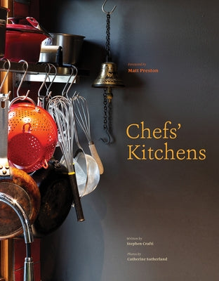 Chefs' Kitchens by Crafti, Stephen