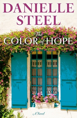 The Color of Hope by Steel, Danielle