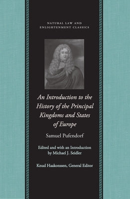 An Introduction to the History of the Principal Kingdoms and States of Europe by Pufendorf, Samuel
