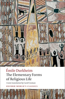 The Elementary Forms of Religious Life by Durkheim, &#195;&#137;mile