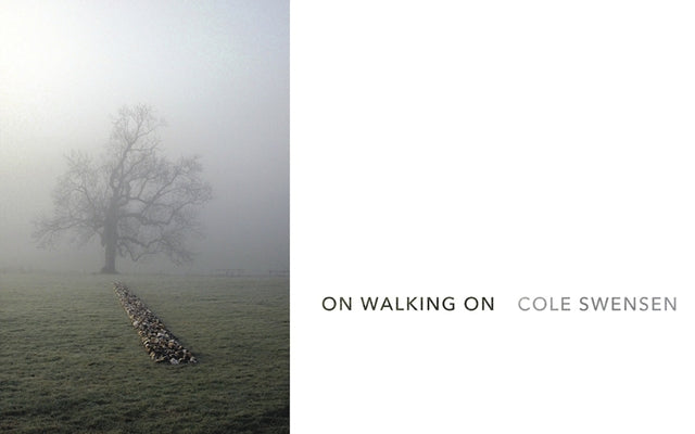 On Walking on by Swensen, Cole