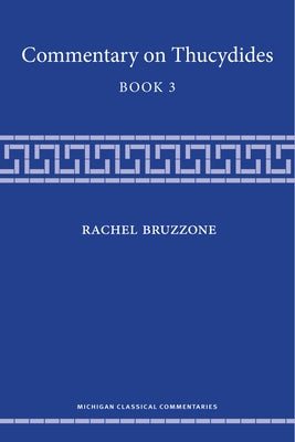 Commentary on Thucydides, Book 3 by Bruzzone, Rachel