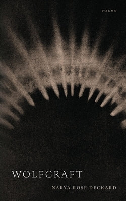 Wolfcraft by Deckard, Narya R.