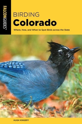 Birding Colorado by Kingery, Hugh