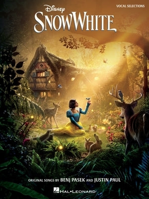 Disney's Snow White: Music from the 2025 Motion Picture Vocal Selections (Vocal Line with Piano Accompaniment) Featuring New Songs by Benj Pasek and J by Pasek, Benj