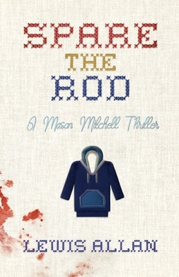 Spare The Rod by Allan, Lewis