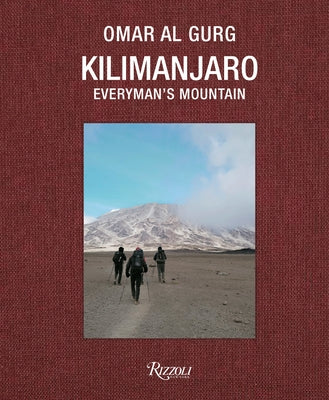 Kilimanjaro: Everyman's Mountain by Al Gurg, Omar