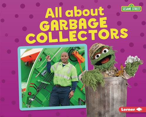 All about Garbage Collectors by Kaiser, Brianna