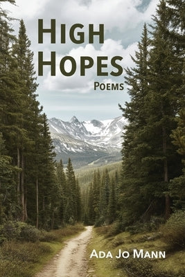High Hopes: Poems by Mann, Ada Jo