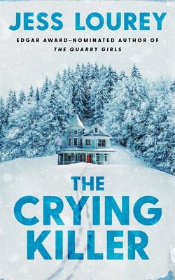 The Crying Killer by Lourey, Jess
