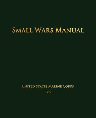 Small Wars Manual by United States Marine Corps