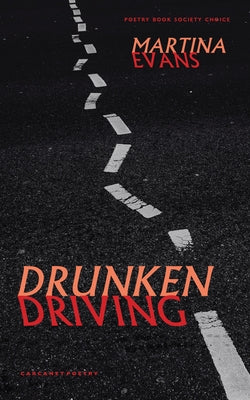 Drunken Driving by Evans, Martina