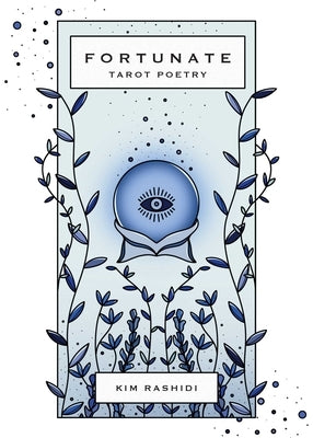 Fortunate: Tarot Poetry by Rashidi, Kim