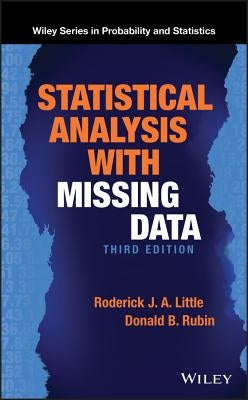 Statistical Analysis with Missing Data by Little, Roderick J. a.