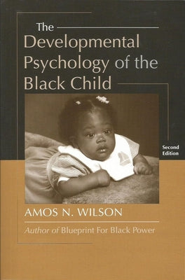 The Development Psychology of the Black Child Paperback by Wilson, Amos N.
