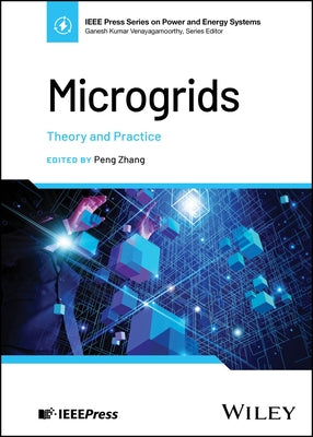 Microgrids: Theory and Practice by Zhang, Peng