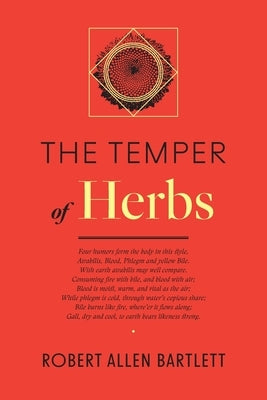 The Temper of Herbs by Bartlett, Robert Allen