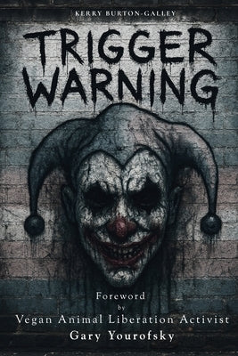 Trigger Warning by Burton-Galley, Kerry