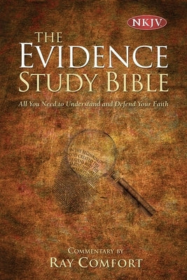 Evidence Bible-NKJV by Comfort, Ray