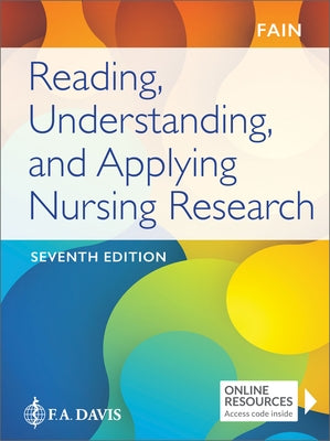 Reading, Understanding, and Applying Nursing Research by Fain, James A.