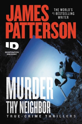 Murder Thy Neighbor by Patterson, James