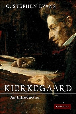 Kierkegaard: An Introduction by Evans, C. Stephen