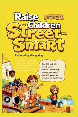 Raise Children Street-Smart by Xing, Wang