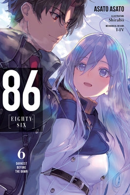 86--Eighty-Six, Vol. 6 (Light Novel): Darkest Before the Dawn by Asato, Asato