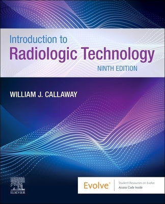Introduction to Radiologic Technology by Callaway, William J.