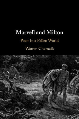 Marvell and Milton by Chernaik, Warren