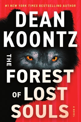 The Forest of Lost Souls by Koontz, Dean