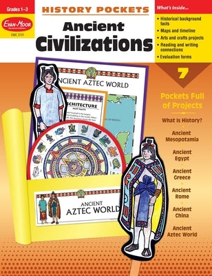 History Pockets: Ancient Civilizations, Grade 1 - 3 Teacher Resource by Evan-Moor Educational Publishers