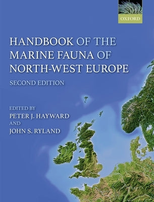 Handbook of the Marine Fauna of North-West Europe by Hayward, Peter J.
