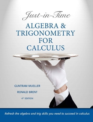 Just-In-Time Algebra and Trigonometry for Calculus by Mueller, Guntram